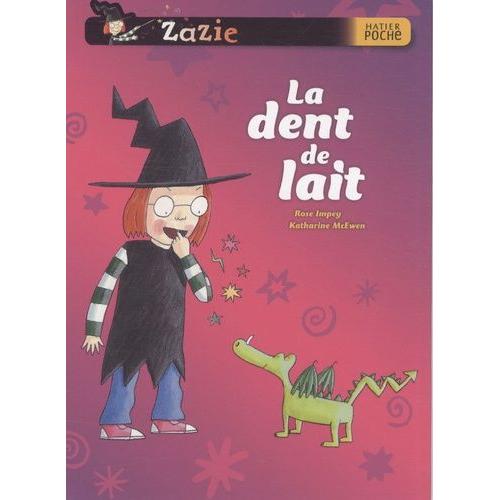 Zazie Sorcière - La Dent De Lait