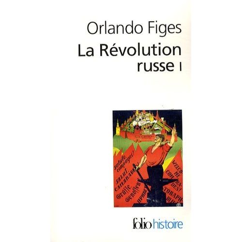 La Révolution Russe - 1891-1924 : La Tragédie D'un Peuple Tome 1