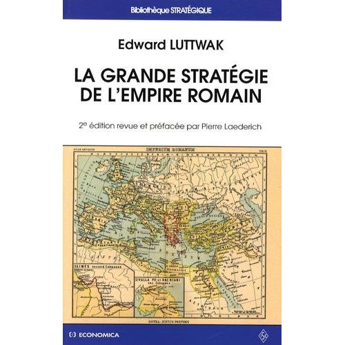 La Grande Stratégie De L'empire Romain