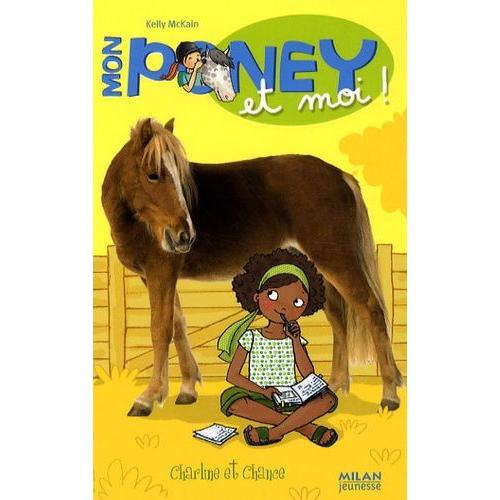 Mon Poney Et Moi Tome 7 - Charlin Et Chance