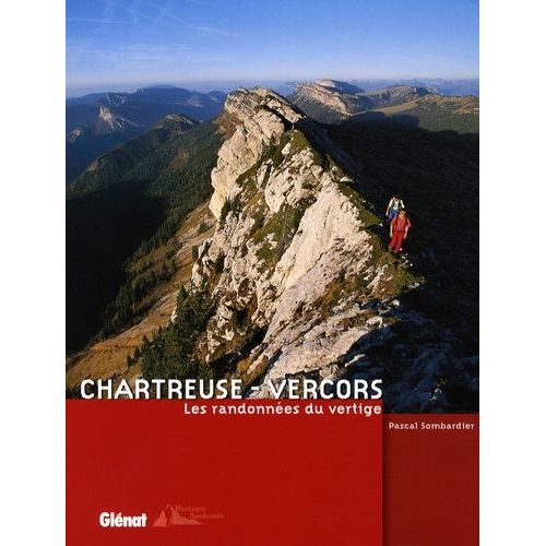 Chartreuse - Vercors - Les Randonnées Du Vertige