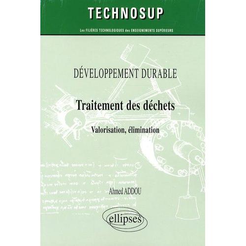 Développement Durable, Traitement Des Déchets - Valorisation, Élimination