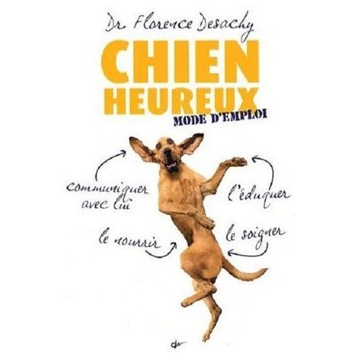 Chien Heureux - Mode D'emploi