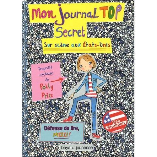 Mon Journal Top Secret - Sur Scène Aux Etats-Unis