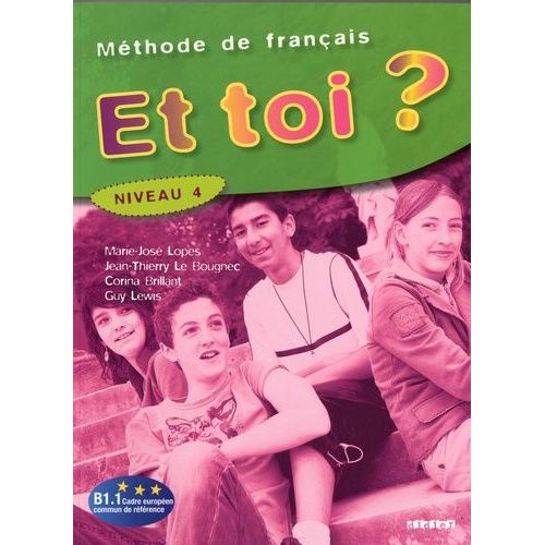 Et Toi ? Niveau 4 - Méthode De Français