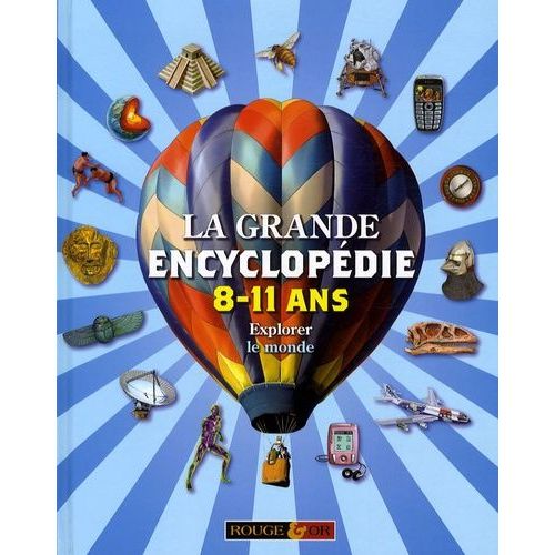 La Grande Encyclopédie 8-11 Ans