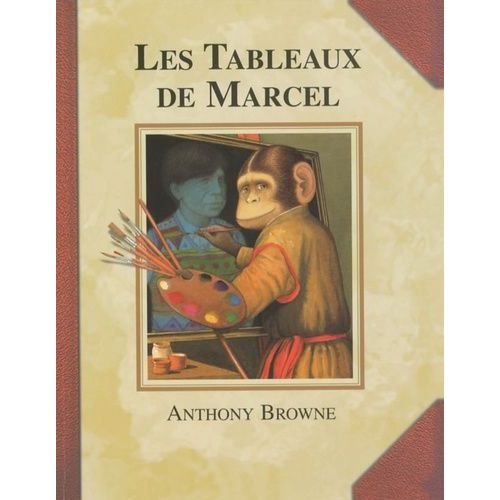 Les Tableaux De Marcel