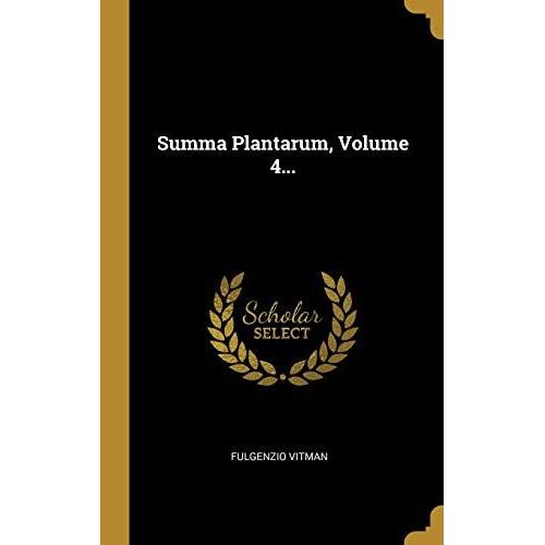 Summa Plantarum, Volume 4...