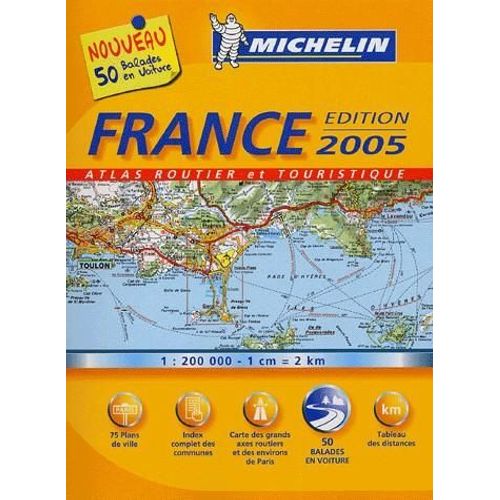 Atlas Routier Et Touristique France 2005
