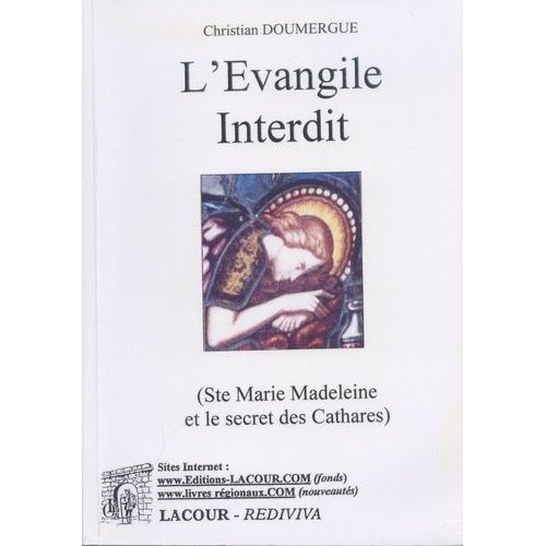 L'evangile Interdit - Enquête Sur Sainte Marie Madeleine