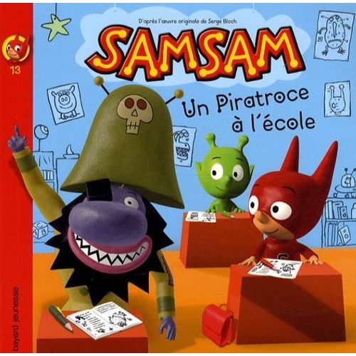 Samsam Tome 13 - Un Piratroce À L'école !