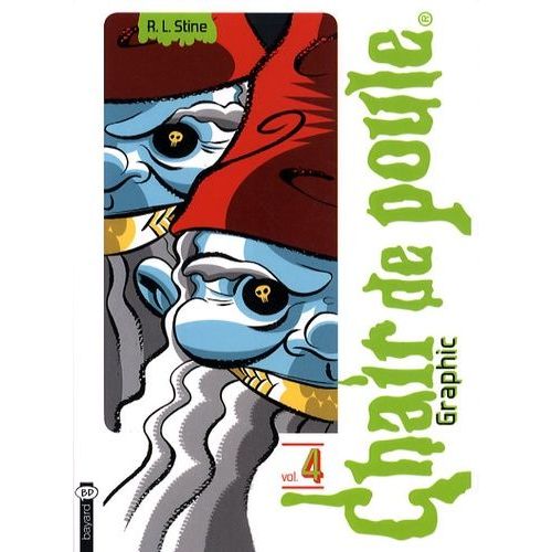 Chair De Poule Graphic Tome 4