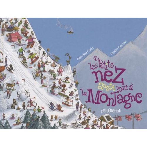 Les Petits Nez Aussi Vont À La Montagne