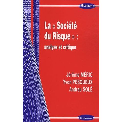 La "Société Du Risque" : Analyse Et Critique