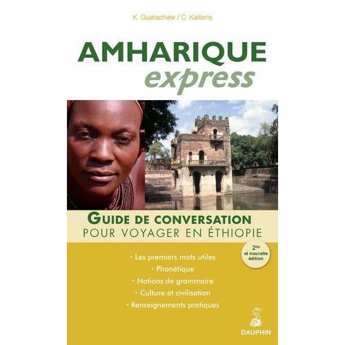 Amharique Express - (Langue Officielle De L'ethiopie)