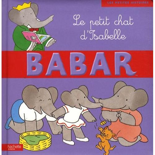 Babar Tome 15 - Le Petit Chat D'isabelle