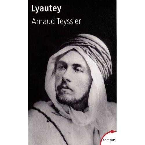 Lyautey - Le Ciel Et Les Sables Sont Grands