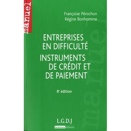 Entreprises En Difficulté Instruments De Credit Et De Paiment - Manuel Méthodologique