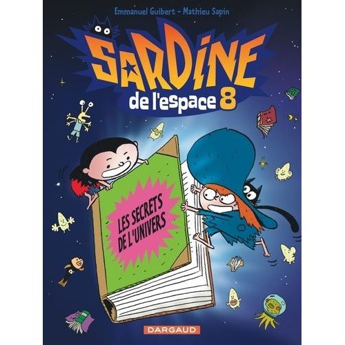 Sardine De L'espace Tome 8 - Les Secrets De L'univers