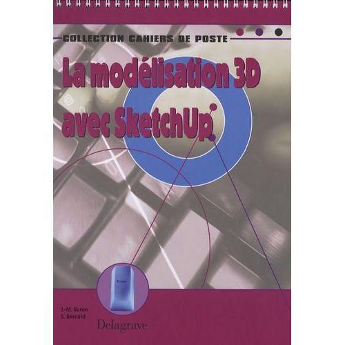La Modélisation 3d Avec Sketchup