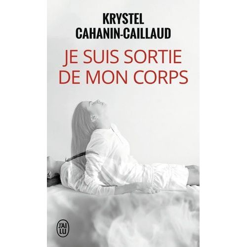 Je Suis Sortie De Mon Corps