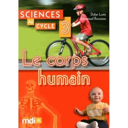 Sciences Au Cycle 3 - Le Corps Humain