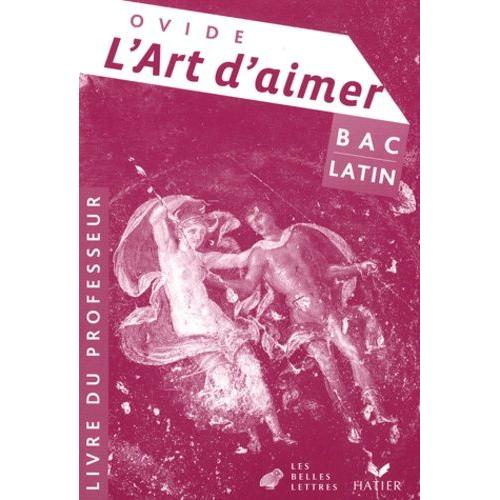 Bac Latin Ovide L'art D'aimer - Livre Du Professeur