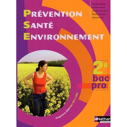 Prévention Santé Environnement 2e Bac Pro 3 Ans - Programme 2009