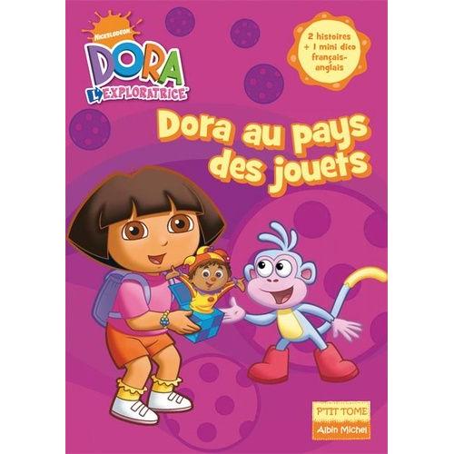 Dora L'exploratrice Tome 5 - Dora Au Pays Des Jouets