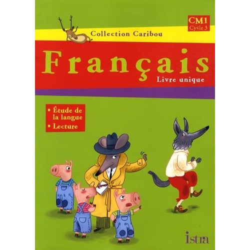 Français, Cm1, Cycle 3 - Livre Unique