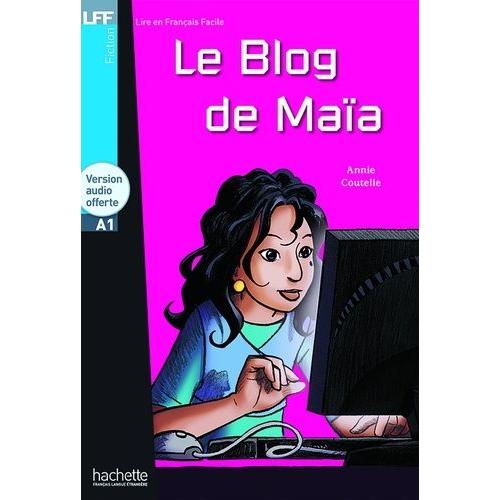 Le Blog De Maïa - (1 Cd Audio)