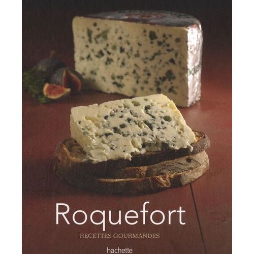 Roquefort - Recettes Gourmandes