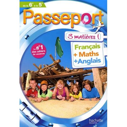 Passeport 3 Matières De La 6e À La 5e - Français, Maths, Anglais