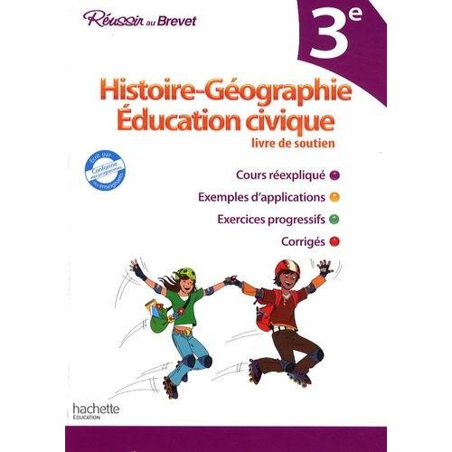 Histoire-Géographie, Education Civique 3e - Livre De Soutien