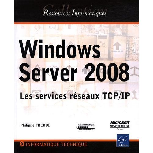 Windows Server 2008 - Les Services Réseaux Tcp/Ip
