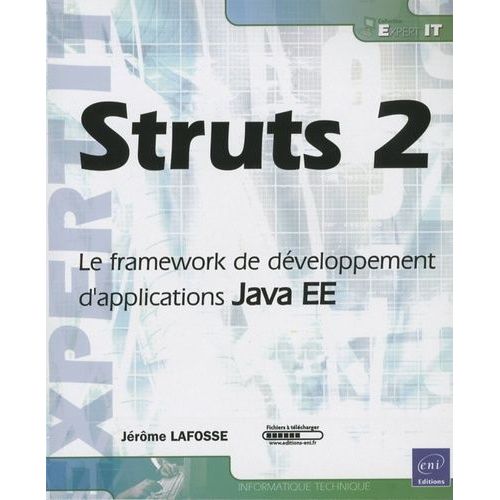 Struts 2 - Le Framework De Développement D'applications Java Ee