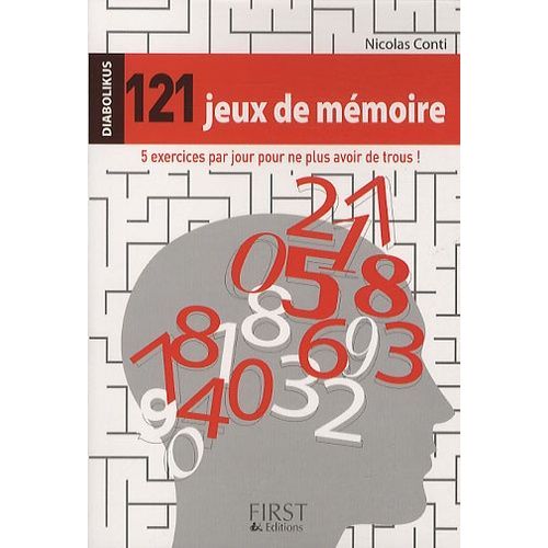 121 Jeux De Mémoire - 5 Exercices Par Jour Pour Ne Plus Avoir De Trous !