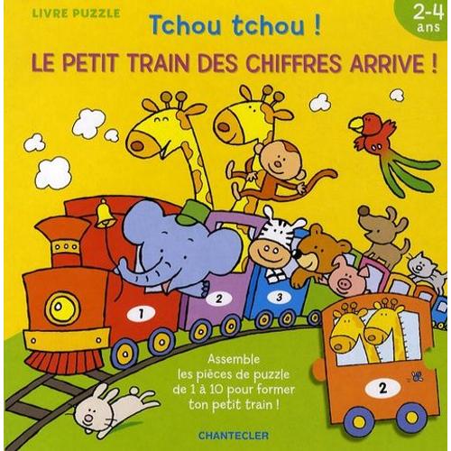 Tchou Tchou ! Le Petit Train Des Chiffres Arrive ! - Livre Puzzle 2-4 Ans