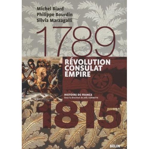 Révolution, Consulat, Empire - 1789-1815