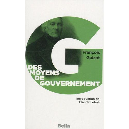 Des Moyens De Gouvernement Et D'opposition - Dans L'etat Actuel De La France