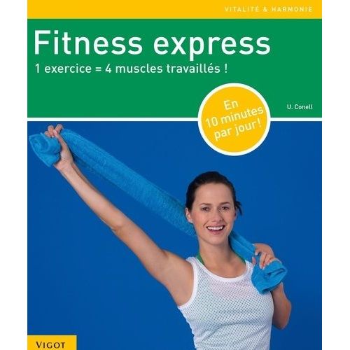 Fitness Express - 1 Exercice = 4 Muscles Travaillés !