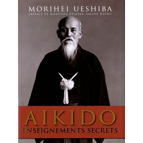 Aikido - Enseignements Secrets