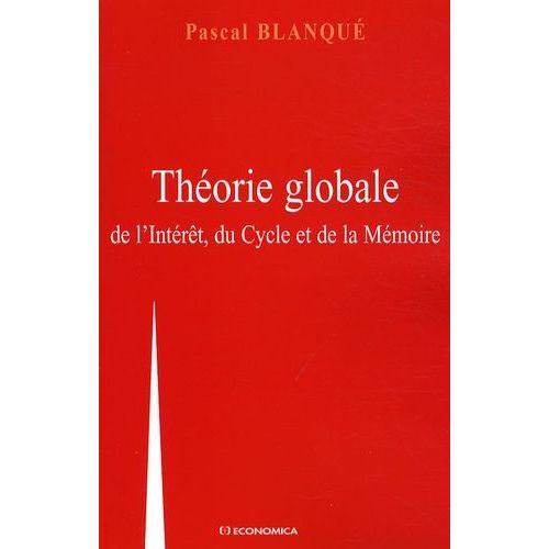 Théorie Globale De L'intérêt, Du Cycle Et De La Mémoire