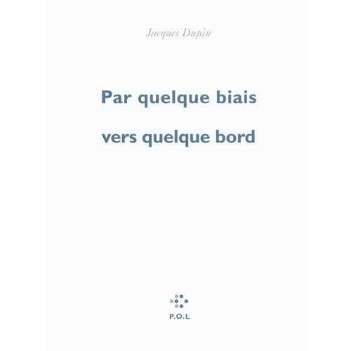 Par Quelque Biais Vers Quelque Bord