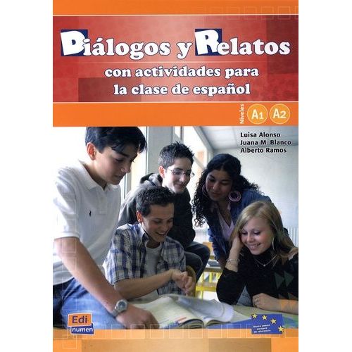 Dialogos Y Relatos Con Actividades Para La Clase De Español - Niveles A1 A2