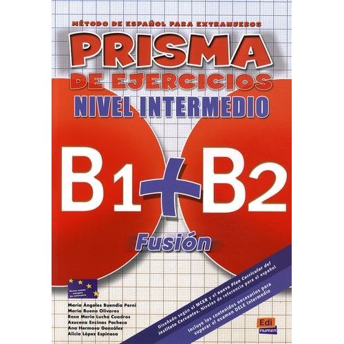 Prisma Nivel Intermedio - Libro De Ejercicios B1+B2 Fusion