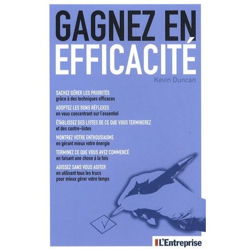 Gagnez En Efficacité - 10 Leçons Pour Apprendre À Faire Les Choses Vite Et Bien