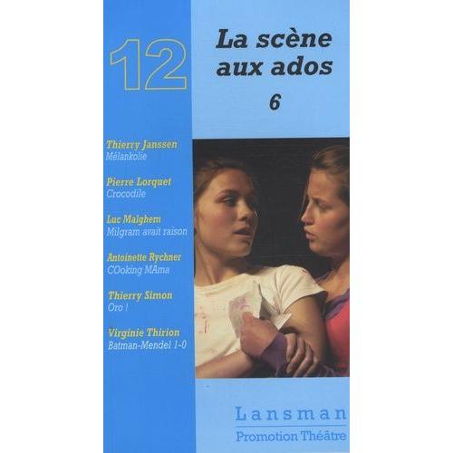 La Scène Aux Ados - Tome 6