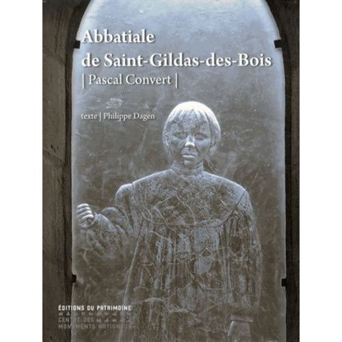 Pascal Convert - Abbatiale De Saint-Gildas-Des-Bois