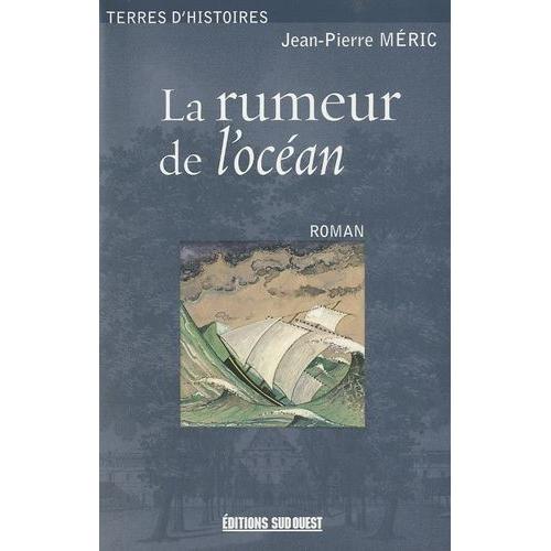 La Rumeur De L'océan (1840-1852)